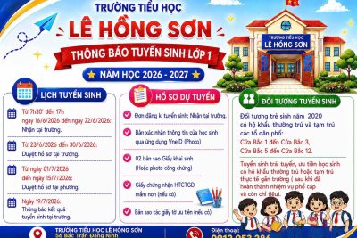 TRƯỜNG TIỂU HỌC LÊ HỒNG SƠN THÔNG BÁO TUYỂN SINH LỚP 1 NĂM HỌC 2026-2027!