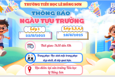 TRƯỜNG TIỂU HỌC LÊ HỒNG SƠN THÔNG BÁO TỰU TRƯỜNG NĂM HỌC 2025 – 2026